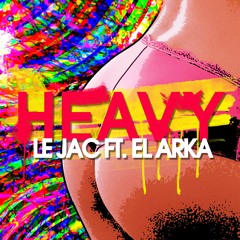 Le Jac Feat. El Arka - Heavy (Radio Edit)