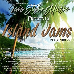 Island Jams [Poly Mix 3] {2015} #LaieStyleMusic