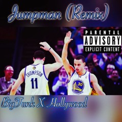 Jumpman(Remix) Ft. Hollywood