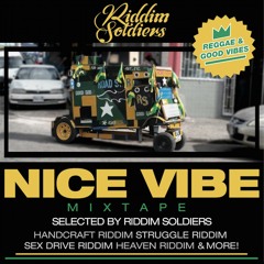 RiddimSoldiers - Nice Vibe Mixtape