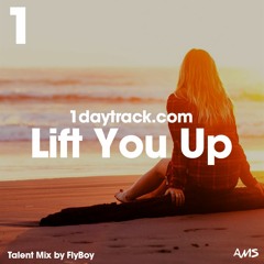 Talent Mix #33 | FlyBoy - Lift You Up | 1daytrack.com