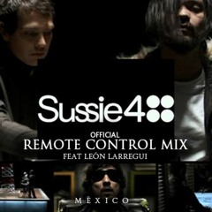 Sussie 4 - Remote Control (Sussie 4 Remix)