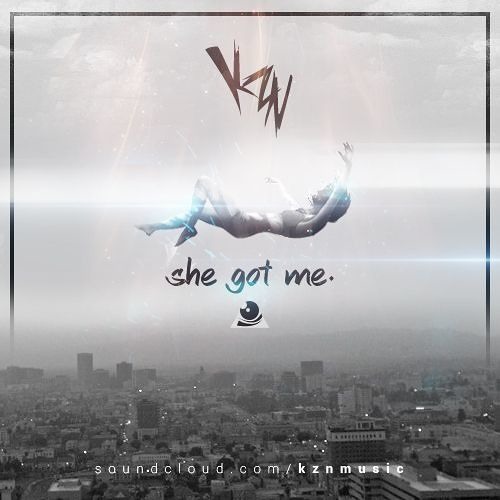 Kzn - She Got Me