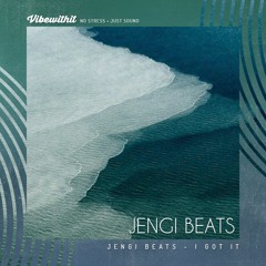 Jengi Beats - I Got It