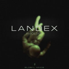 Landex - Hypostasis [Out soon with Global Minds Recs]