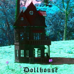 DOLLHOUSE
