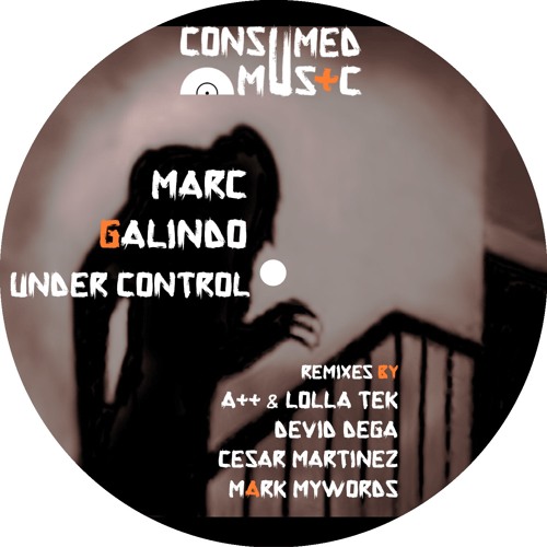 Marc Galindo - Under Control (A++ & Lolla Tek Remix) - CSMD055