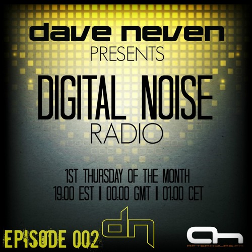 Dave Neven - Digital Noise Radio 002