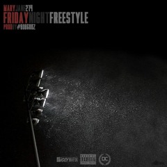 Friday Night FreeStyle - MaryJane - [Prod. By #808Godz]