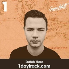 Dutch Heroes Month | Sam Feldt | 1daytrack.com