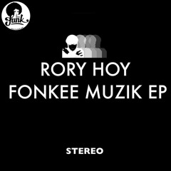Rory Hoy - Fonkee Muzik EP