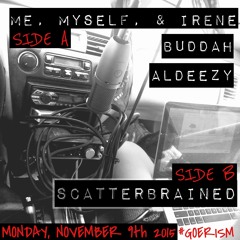 Me, Myself & Irene (Ft. ALDEEZY)