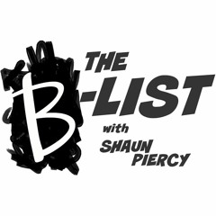 The B-List: Episode 3