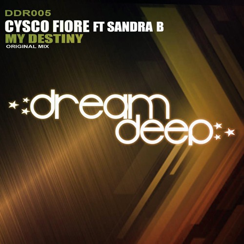 DDR005 : Cysco Fiore ft Sandra B - My Destiny (Original Mix)