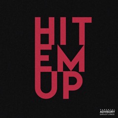 Hit Em Up
