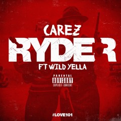 Carez ft. Wild Yella - Ryder (prod. by FiftyBeats)