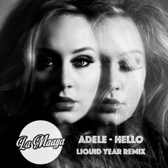 Adele - Hello (Liquid Year Remix)