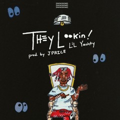 Lil Yachty - They Looking (Prod. @JPrice)