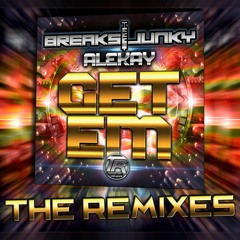 TR011: Breaksjunky, Alekay - Get Em: The Remixes (Official Clips) AVAILABLE NOW!