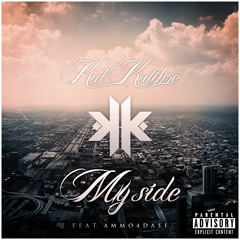 My Side Feat. Ammo4da$e
