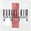Daniel Kim - Pop Danthology 2015 - Part 1