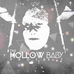 THE HOLLOW BABY PROJECT - Bryan Clayton: The Last Four Years (Redux)