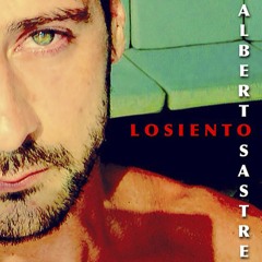 Alberto Sastre - Lo Siento