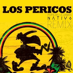 Pupilas Lejanas (Nativo Simple Remix)- Los Pericos