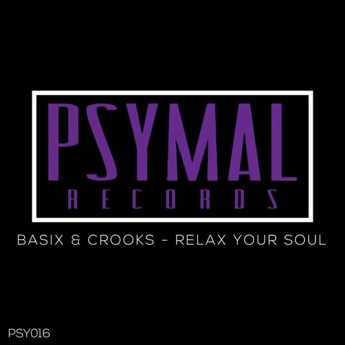 Relax Your Soul - Basix & Crooks [PSYMAL RECORDS] #28 Minimal Charts