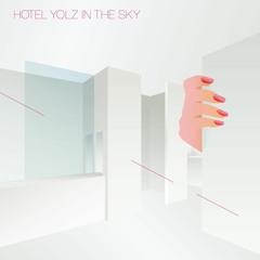 YOLZ IN THE SKY "HOTEL" (Official Audio)