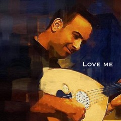Love Me