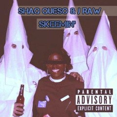 Skeeming Feat J RAW ( Produced By Heavy hitta )