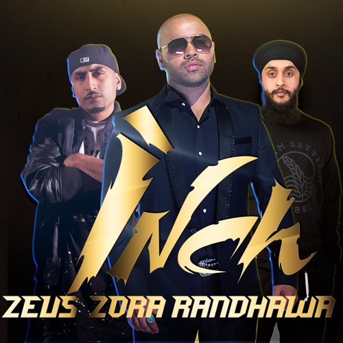 Kulwinder Singh - INCH (Zora, ft. Zeus)  [Heavy Mix]