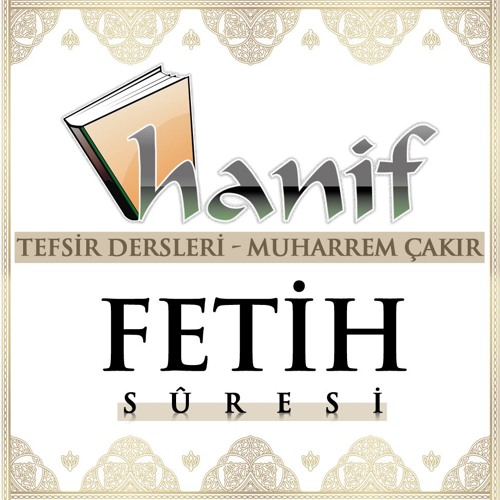 Fetih suresi (27 - 29 ayetler) Tefsir dersleri - Muharrem Çakır