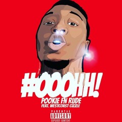 Ooohh!!! Ft.Westcoast Cizzle