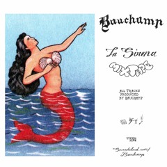 BAUCHAMP // La Sirena Mixtape