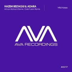 AVA117 - Hazem Beltagui & Adara - Wild Horses (Arman Bahrami Remix)*Out Now!*