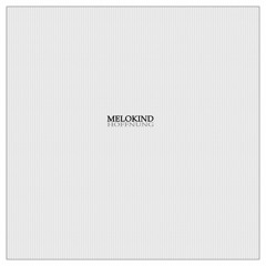 Melokind - Hoffnung (Original Mix)