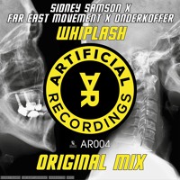 Sidney Samson X Far East Movement X Onderkoffer - Whiplash (original Mix)