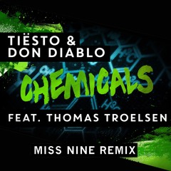 Tiesto, Don Diablo - Chemicals (Miss Nine Remix)