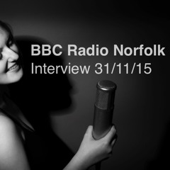 Lucy Pearson - BBC Radio Norfolk Interview 31/11/15