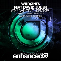 WildOnes feat. David Julien - You Dancing (Remixes) [OUT NOW]
