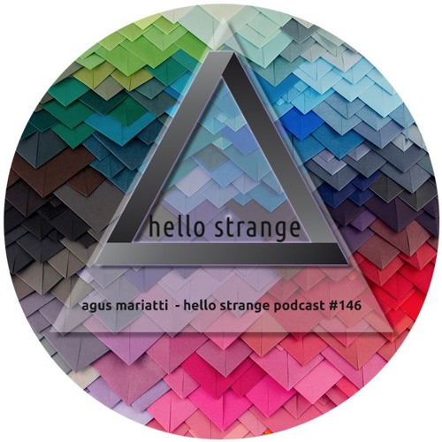 agus mariatti - hello strange podcast #146