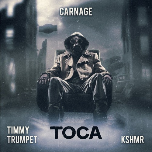 Carnage, TImmy Trumpet, KSHMR - Toca (Strong R. Bootleg)