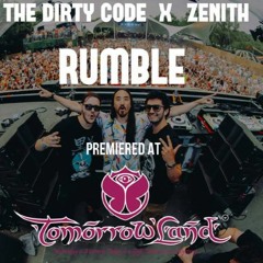 The Dirty Code & Zenith - Rumble [Premiered at Tomorrowland 2015]
