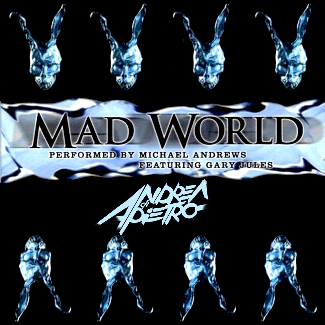 Stream Michael Andrews feat. Gary Jules - Mad World (Andrea Di