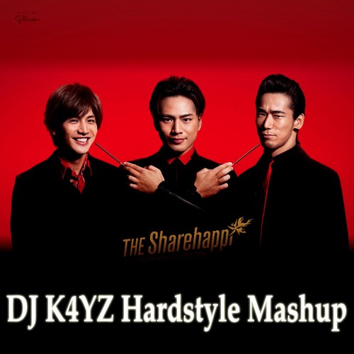 Share The Love(DJ K4YZ Hardstyle Mashup)