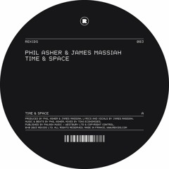 EXCLUSIVE: Phil Asher & James Massiah - Time & Space [Rekids]