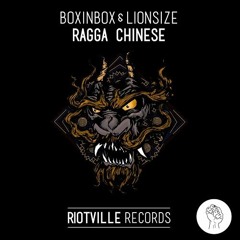 Boxinbox & Lionsize - Ragga Chinese (Feat. Sr. Wilson)→ LIMITED DOWNLOADS ←