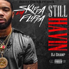 Skippa Da Flippa - Ambitions As A Dealer